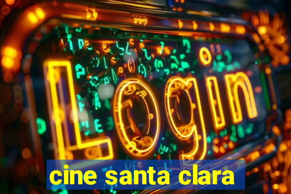 cine santa clara